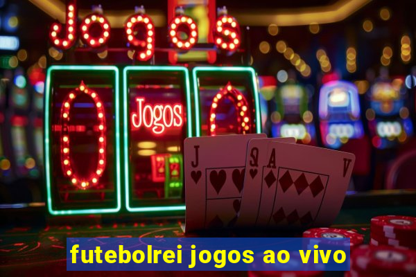 futebolrei jogos ao vivo